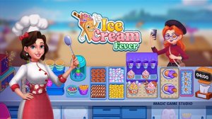 Ice Cream Fever: Frozen Treats Cooking Game