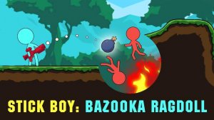Stick Boy: Bazooka Ragdoll Online Game