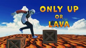 Only Up Or Lava: 3D Platformer Online Game
